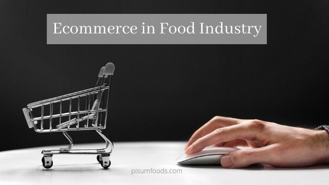 Ecommerce in Food Industry